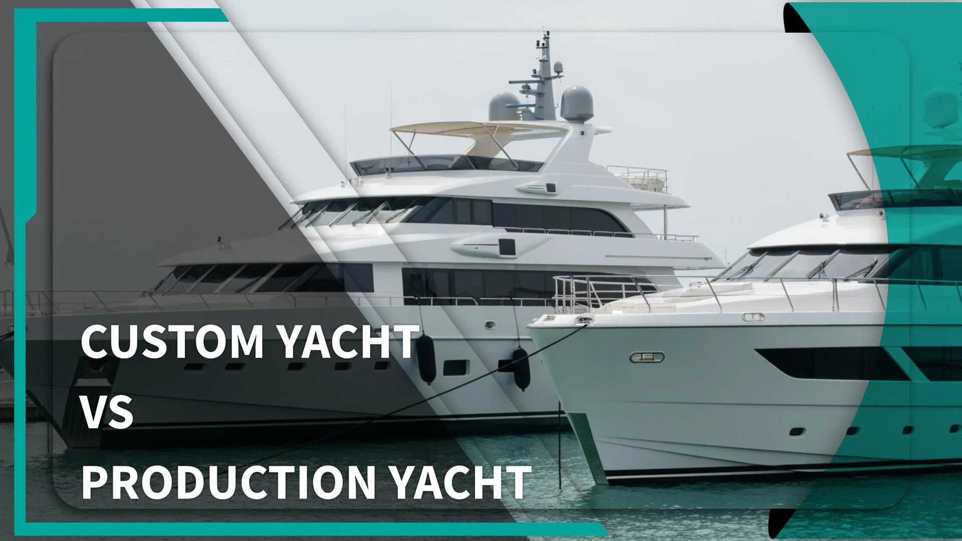 CUSTOM YACHT VS PRODUCTION YACHT EXPLAINED
