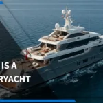 WHAT IS A SUPERYACHT