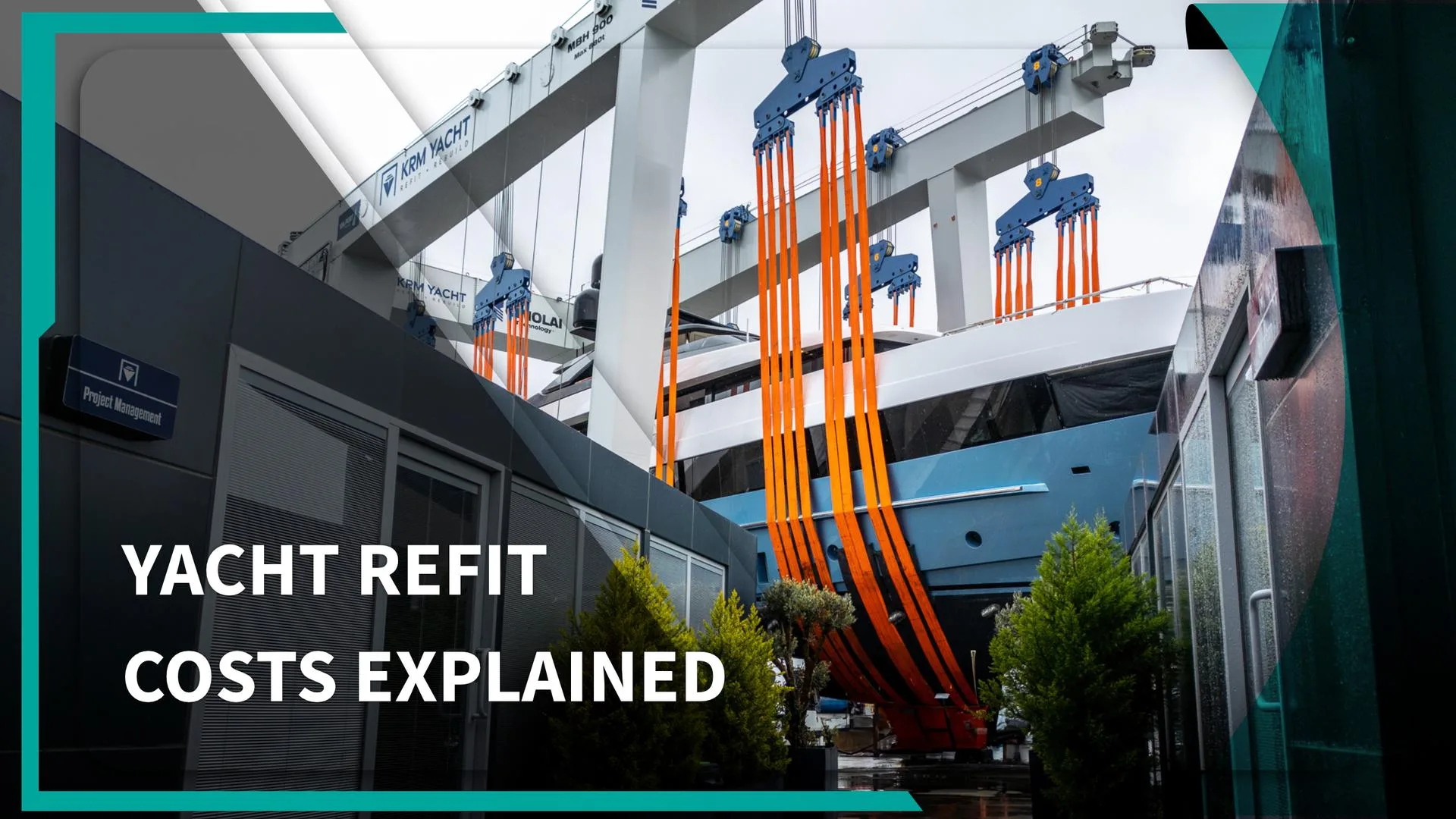 YACHT REFIT COSTS EXPLAINED