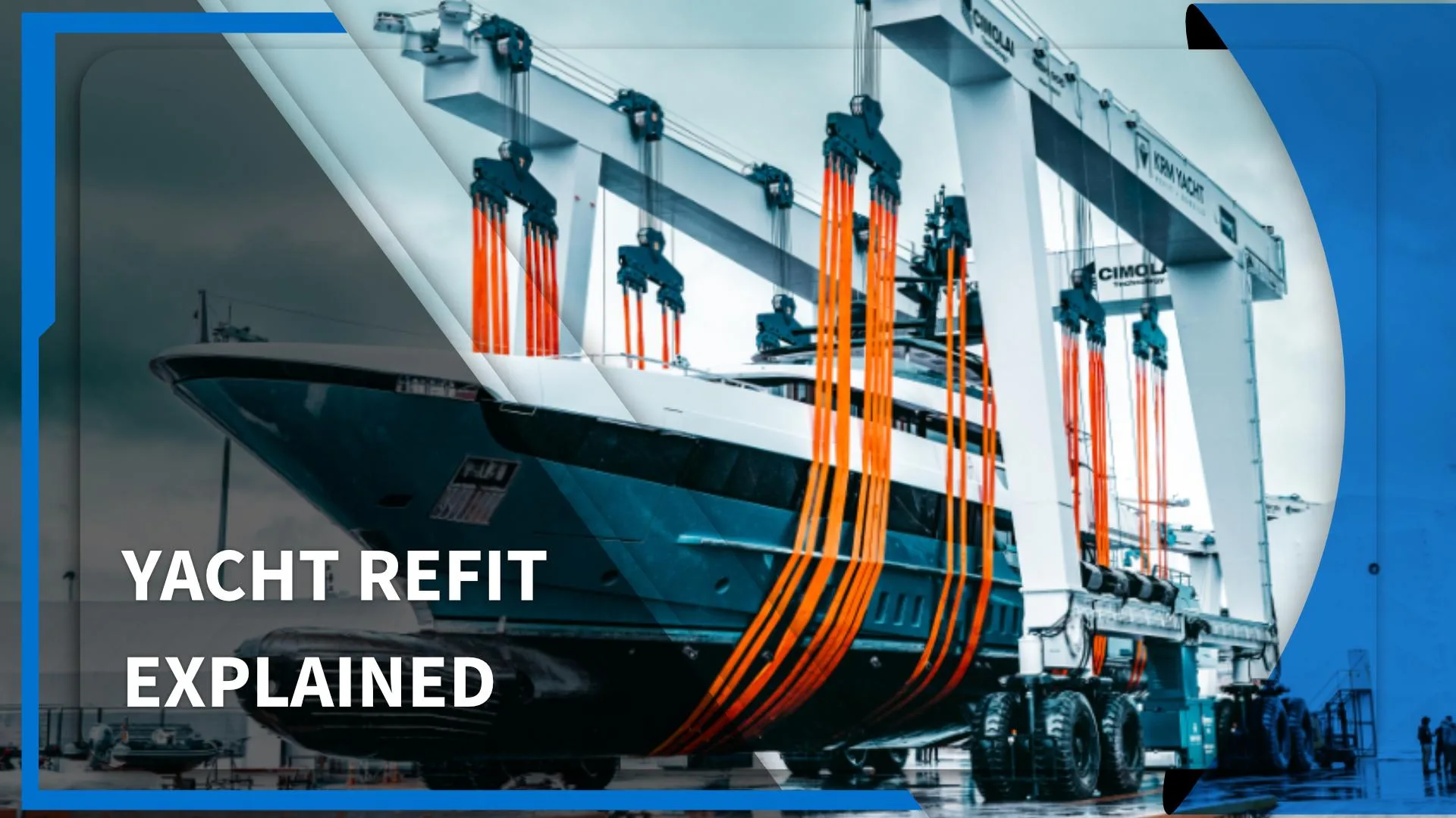 YACHT REFIT EXPLAINED